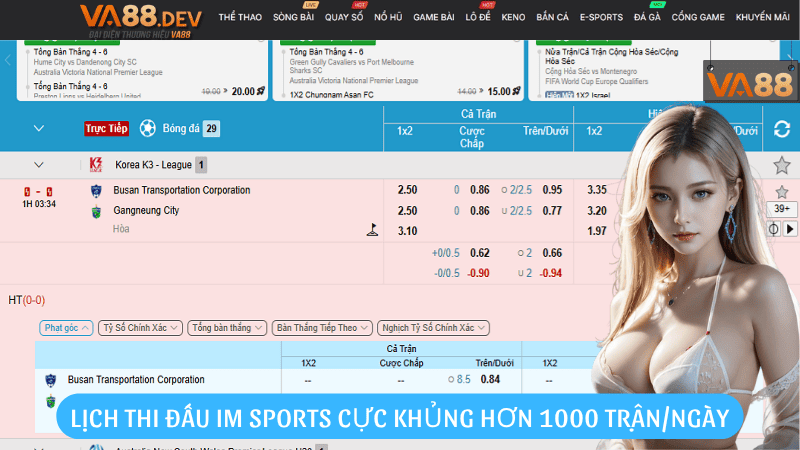 Lịch thi đấu IM Sports cực khủng hơn 1000 trận/ngày